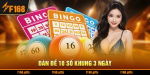 Dàn Đề 10 Số Khung 3 Ngày - Bí Quyết Chơi Hiệu Quả Tại F168