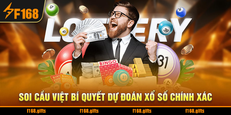 Soi Cầu Việt Bí Quyết Dự Đoán Xổ Số Chính Xác Cùng F168